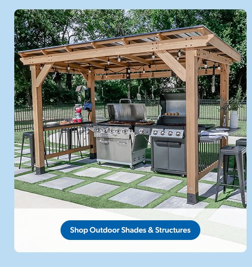 Shop Outdoor Shades and Structures. 