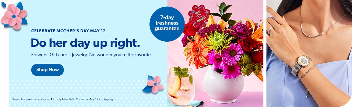 Do Mother’s Day up right with flowers, gift cards and jewelry. Shop now.