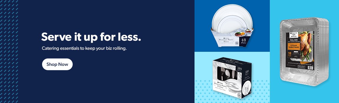 Get catering essentials for less and keep your business rolling. Shop now.