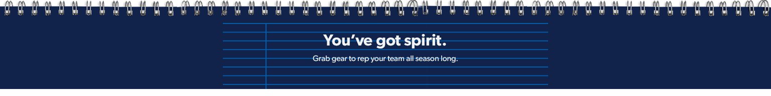 You’ve got school spirit. Grab gear to rep your team all season long.