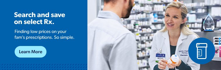 Search and save on select prescriptions for your family. Click here to learn more.