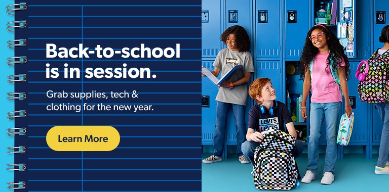 School is almost back in session, so grab supplies, tech and clothing for the new year. Learn more. 