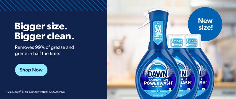 Dawn Platinum Plus Powerwash Dish Spray comes in a bigger size for a bigger clean. Shop now.