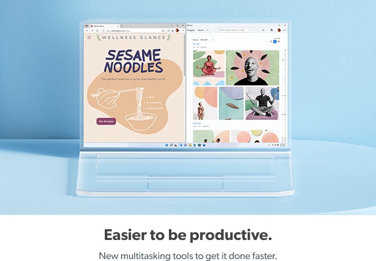 New multitasking tools to get things done faster.