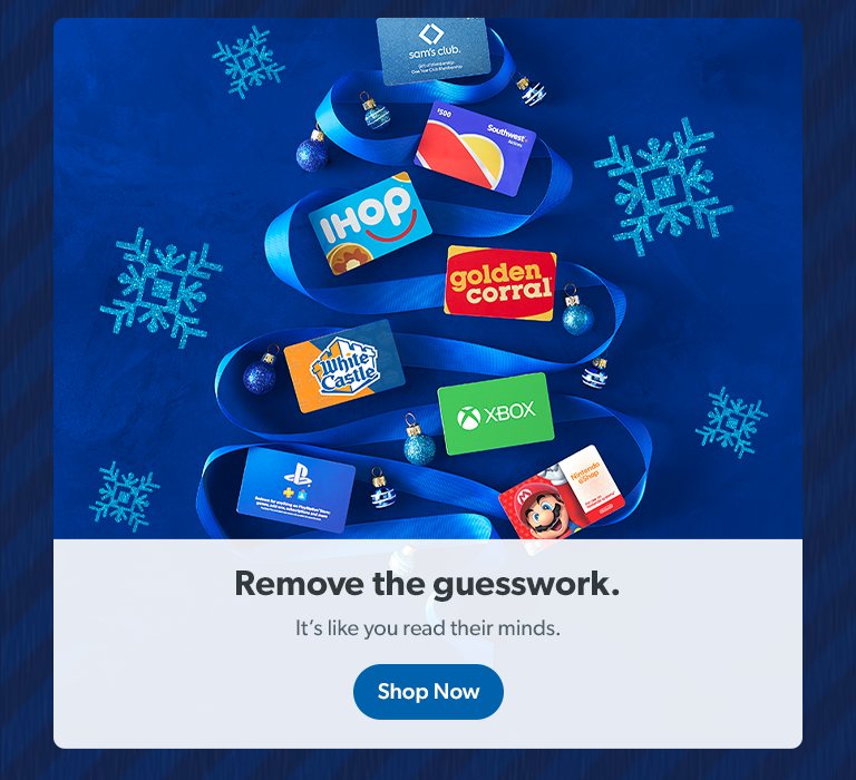 Remove the guess work by getting them gift cards to their favorite brands. Shop now.