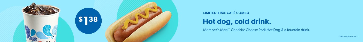 Get a cheddar cheese pork hot dog and a fountain drink in the cafe for one dollar and thirty eight cents while supplies last. .